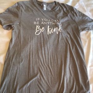 “If you can be anything Be Kind” graphic tee 3/$20